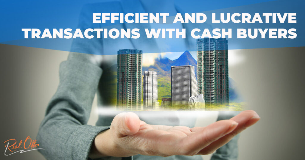 Image portraying the efficiency and profitability of transactions with cash buyers.