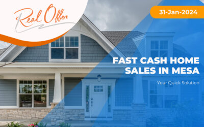 Fast Cash Home Sales in Mesa: Your Quick Solution