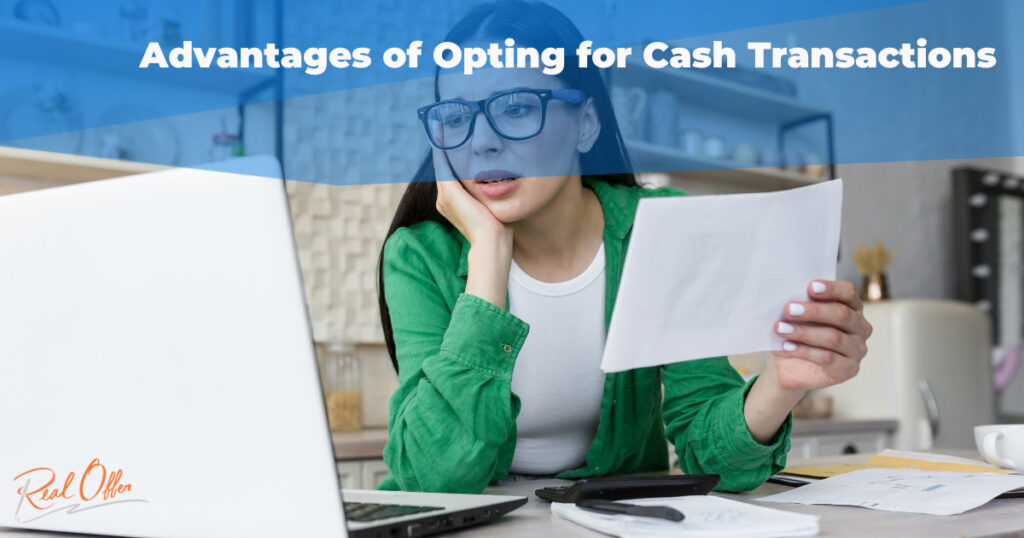 Advantages of cash transactions with cash buyers