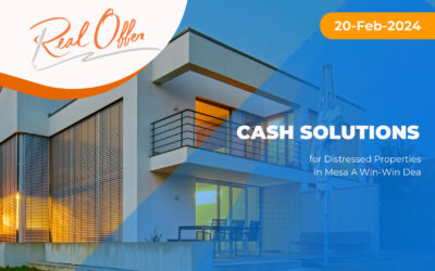 Cash Solutions for Distressed Properties in Mesa: A Win-Win Deal